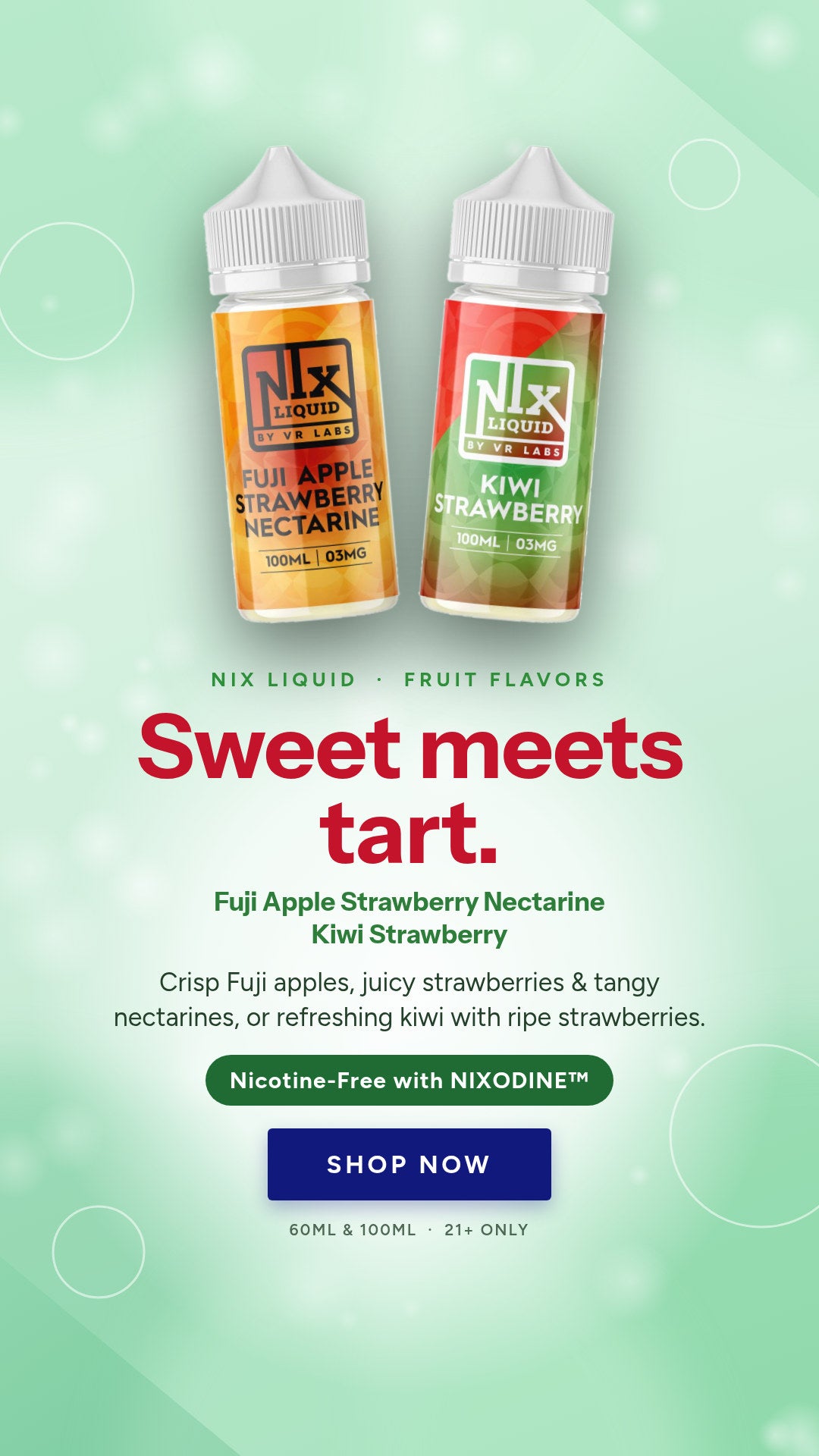 Fuji Apple Strawberry Nectarine and Kiwi Strawberry nicotine-free e-liquids with NIXODINE