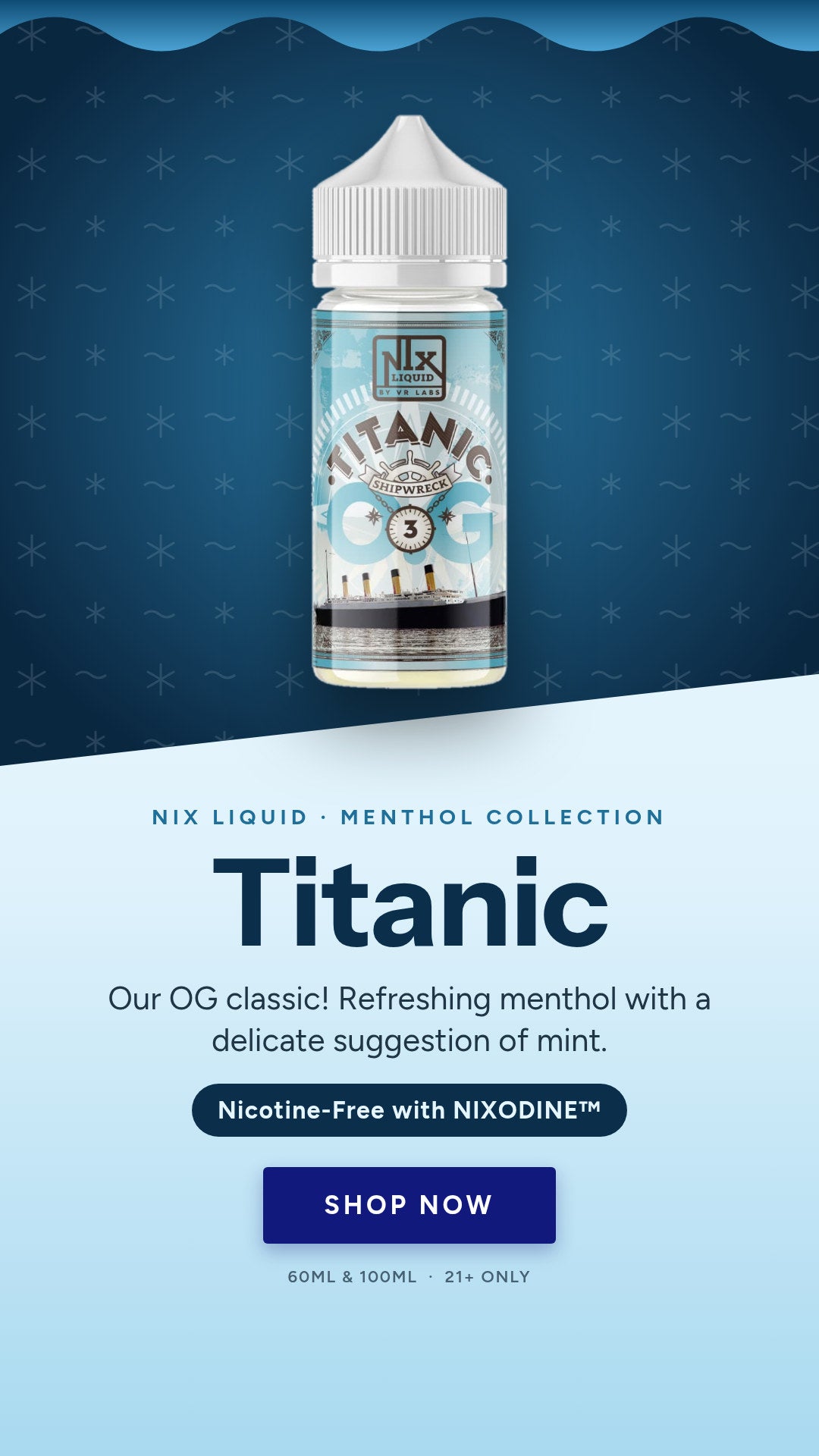 Titanic nicotine-free menthol and mint e-liquid with NIXODINE